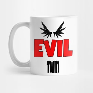 i am the evil twin3 Mug